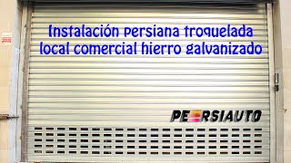 Persiana local comercial hierro galvanizado troquelada