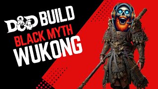 The Destined One, A Black Myth Wukong D&D Build