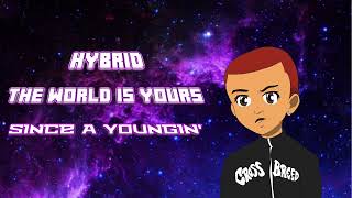 Hybrid - SINCE A YOUNGIN' (Official Visualizer)