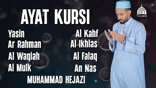 MUROTAL AL QURAN MERDU | Ayat Kursi,Al Kahf,Yasin,Ar Rahman,Al Waqiah,Al Mulk | Mohammad Hejazi