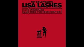 LISA LASHES.(DANCE 2 THE HOUSE.)(2000.)