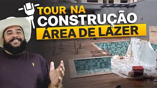 Tour pela Construção de uma Área de Lazer: Acabamento fino de luxo.