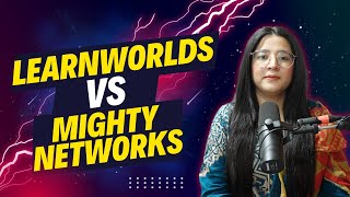 MightyNetworks vs LearnWorlds: Which is Right for You?