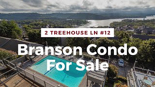 Table Rock Lake View Condo For Sale | 2 Treehouse Ln #12 Branson MO