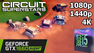 Circuit Superstars - GTX 1660 Super + i5 8500 - 1080p/1440p/4K - Gameplay Benchmark