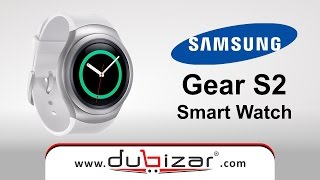 Samsung Gear S2 Smart watch dubizar.com-Online Store Dubai, U.A.E