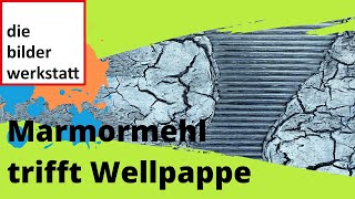 Der Materialmix macht's: Großartige Marmormehl-Strukturen mit klarer Wellpappen-Optik - Video 0011