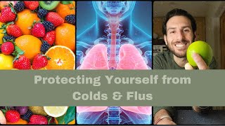 Protecting Yourself from Colds & Flus  :)