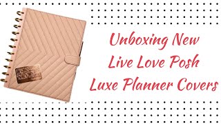 LIVE LOVE POSH LUXE PLANNER COVERS | UNBOXING | PLANNER SETUP