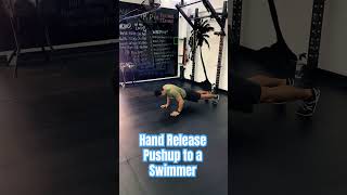 Hand Release Pushup to a Swimmer