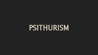 How To Pronounce Psithurism