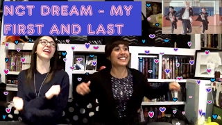 NCT DREAM - My First and Last Reaction