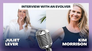 Interview with an Evolver: Kim Morrison, the queen of Self Love