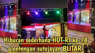 Hiburan sederhana HUT RI ke-78 glentengan sutojayan BLITAR!! hiburan rakyat