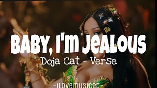 Doja Cat - Baby, I'm Jealous [Verse - Lyrics]