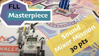 FLL MASTERPIECE Sound Mixer Mission M10 Solution Idea (30 Points)