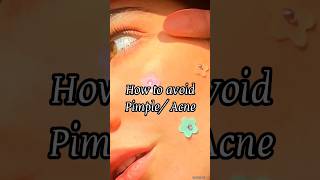 How to avoid Pimple or Acne⭐ Read Comment👉 #curepimples #cureacne #skincaretips #aesthetic