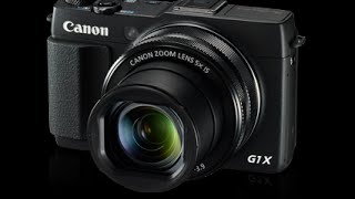 Canon PowerShot G1 X Mark II Tutorial Video