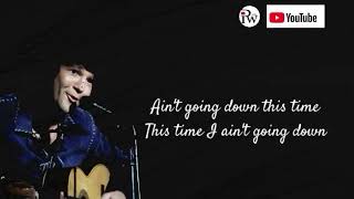 Ain't Going Down This Time - Lyrics - Tony Joe WHITE