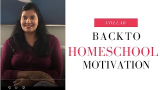 Homeschool Back To School Motivation | Collab