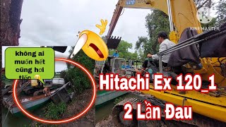 xe cuốc miền tây_máy đào Hitachi Ex 120 cẩu kabin ra mà gặp sự cố rớt cả 2 lần