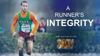 Integrity: Losing a Race Made Him Famous - Ivan Fernandez, Spanish Long-Distance Runner