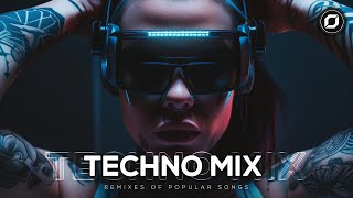 TECHNO BANGERS 2024 💣 Remixes Of Popular Songs 💣 Best Techno Music Mix