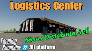 Logistics Center / FS22 mod for all platforms