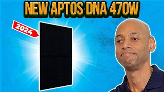 New Aptos DNA 120 470W Solar Panel