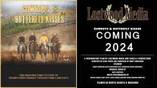 MOVIE TEASER COWBOYS AND BUTTERFLY KISSES