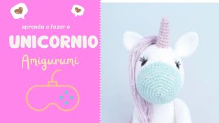 Unicórnio Amigurumi - parte 2 braços, pernas corpo e cabelo