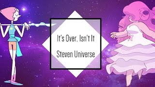 [Risa♛Mei] It's Over, Isn't It Cover - Steven Universe