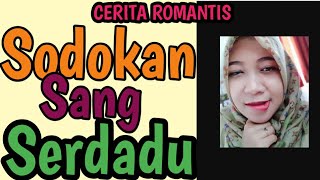 CINTA DILEMBAH DURI,CINTA SEJATI SEORANG SERDADU,CERPEN ROMANTIS