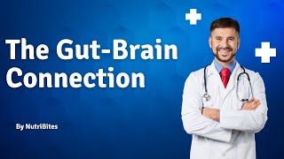 The Gut-Brain Connection: Unlocking the Secret to a Happier and Healthier Life