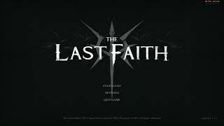 THE LAST FAITH 4K 60FPS