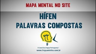 HÍFEN   - PALAVRAS COMPOSTAS