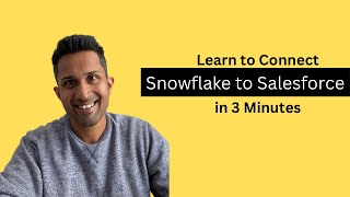 Learn to Integrate Snowflake with Salesforce CRM Analytics in 3 minutes