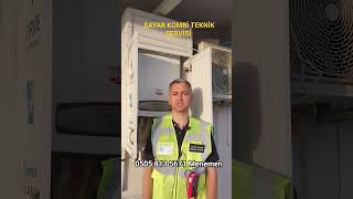 SAYAR KOMBİ TEKNİK SERVİSİ MÜŞTERİ MEMNUNİYETİ.