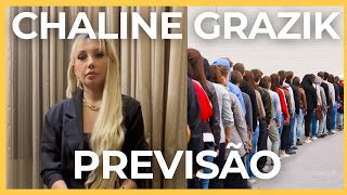 CHALINE GRAZIK PREVISÃO