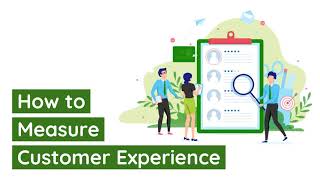 How to Measure Customer Experience