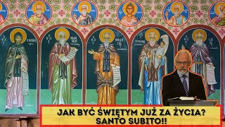 Jak być świętym już za życia? SANTO SUBITO!! Tajemnica świętego życia - Andrzej Gorzkowicz