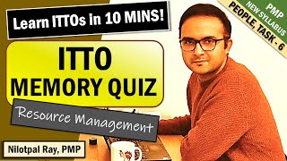 HOW TO MEMORIZE ITTOs for PMP Exam and CAPM Exam 2022 | Resource Management | PMP ITTO Memory Game