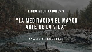 3.- La Meditación es un arte.