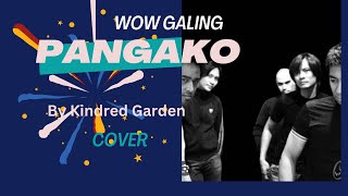 PANGAKO II KINDRED GARDEN II COVER SONG