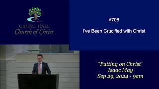 "Putting on Christ" - Isaac May - Sep 29, 2024 - 9am