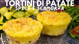 TORTINI DI PATATE, SPECK E SCAMORZA così gustosi non li avete mai mangiati (Cosa cuciniamo stasera?)