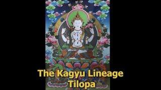 The Kagyu Lineage: Tilopa