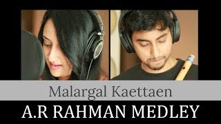 Malargal Kaettaen - A. R. Rahman Medley | Ft. Jaya Vidyasagar, Akshay Naresh, Adithya Naresh