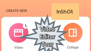 inshot video editor tour (on Android)