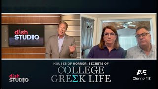 A&E: Houses of Horror:Secrets of College Greek Life DISH Studio Interview